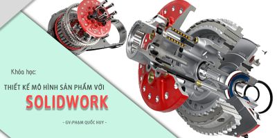 Thiết kế mô hình sản phẩm với Solidwork - Phạm Quốc Huy